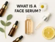 what is face serum, benefits, how to use, top brands